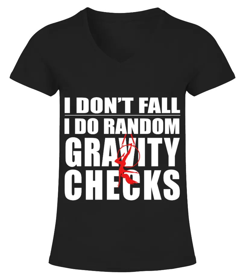 I DO RANDOM GRAVITY CHECKS Camiseta cuello pico Mujer