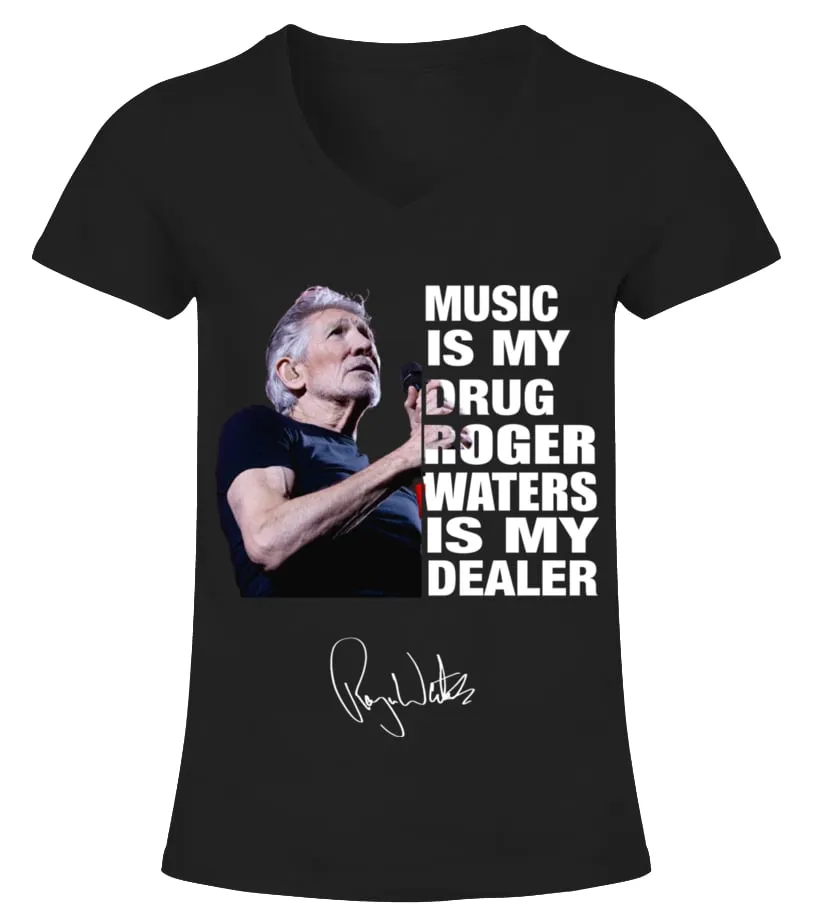 ROGER WATERS IS MY DEALER Camiseta cuello pico Mujer